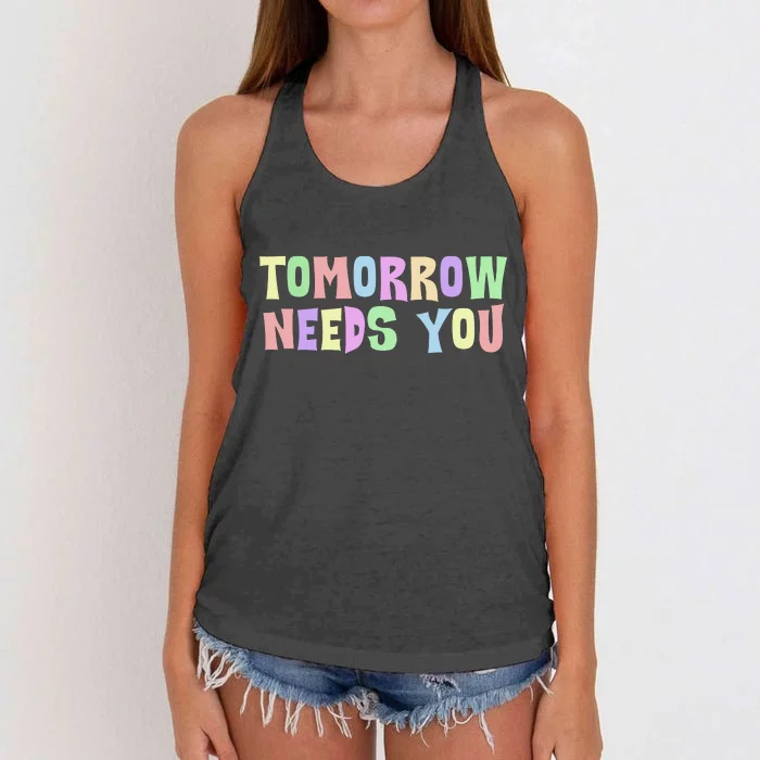 Tomorrow Need You Mental Health Awareness Women's Knotted Racerback Tank