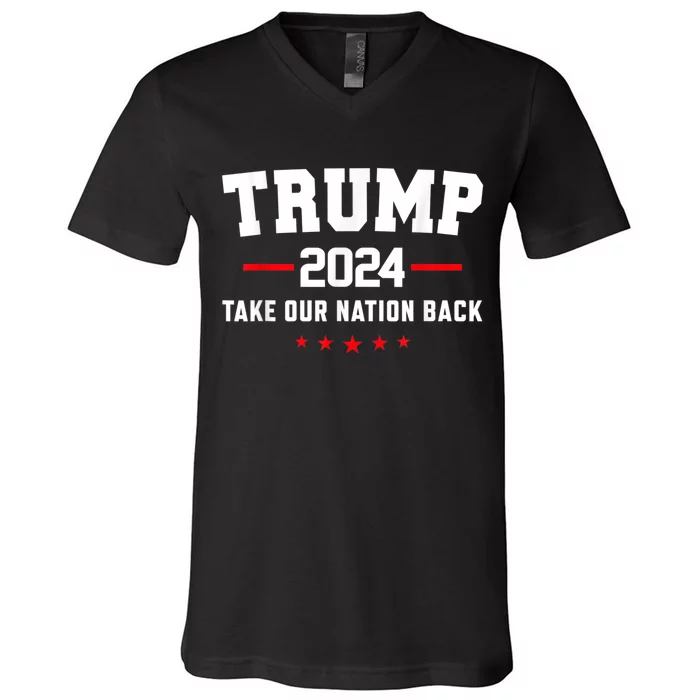 Take Our Nation Back Trump 2024 Election Pro Trump US Flag V-Neck T-Shirt