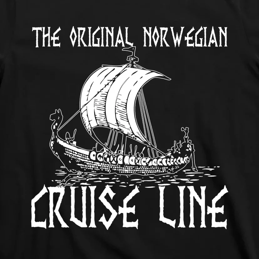 The Original Norwegian Cruise Line Gift Viking Ship Cruise Line Viking Lover T-Shirt