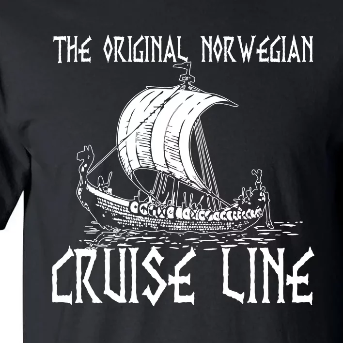 The Original Norwegian Cruise Line Gift Viking Ship Cruise Line Viking Lover Tall T-Shirt