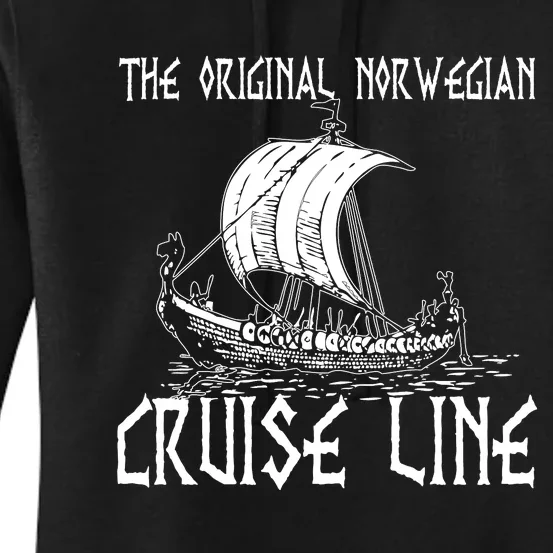 The Original Norwegian Cruise Line Gift Viking Ship Cruise Line Viking Lover Women's Pullover Hoodie