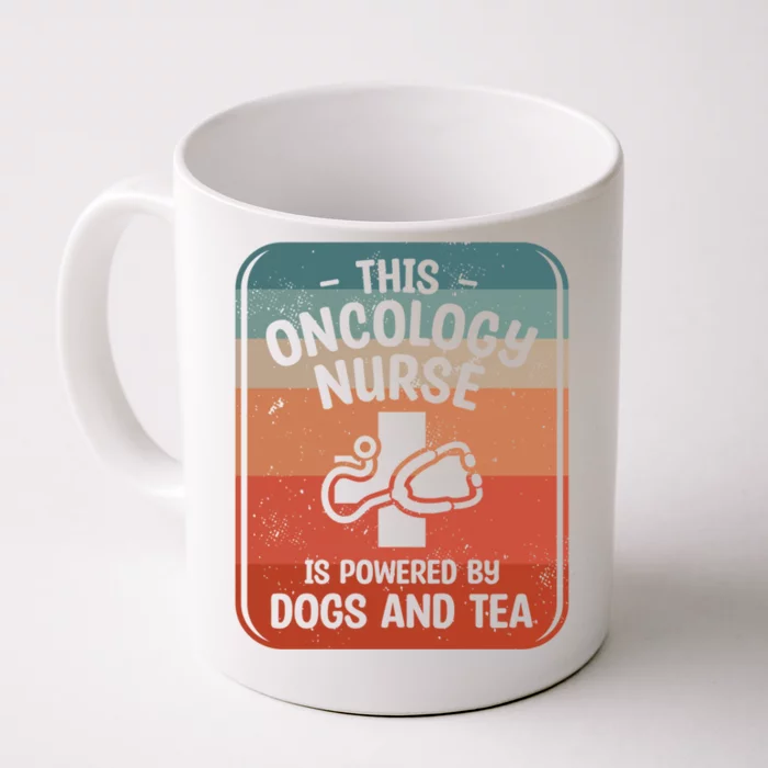 This Oncology Nurse Is Powered By Dogs And Tea Oncologist Cute Gift Front & Back Coffee Mug