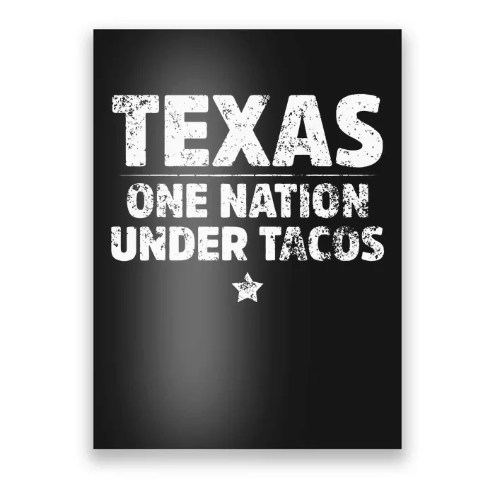 Texas One Nation Under Tacos Mexican Food Poster