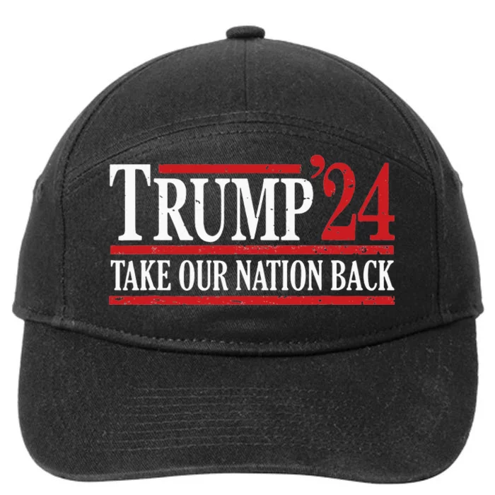 Take Our Nation Back Trump 2024 Election Pro Trump US Flag 7-Panel Snapback Hat