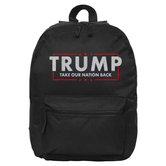 Take Our Nation Back Trump 2024 Election Pro Trump US Flag 16 in Basic Backpack