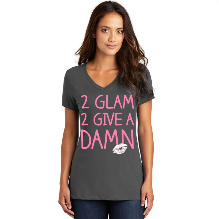 Too Glam To Give A Damn Lipstick Kiss Mark Women's V-Neck T-Shirt