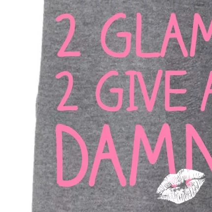 Too Glam To Give A Damn Lipstick Kiss Mark Doggie 3-End Fleece Hoodie