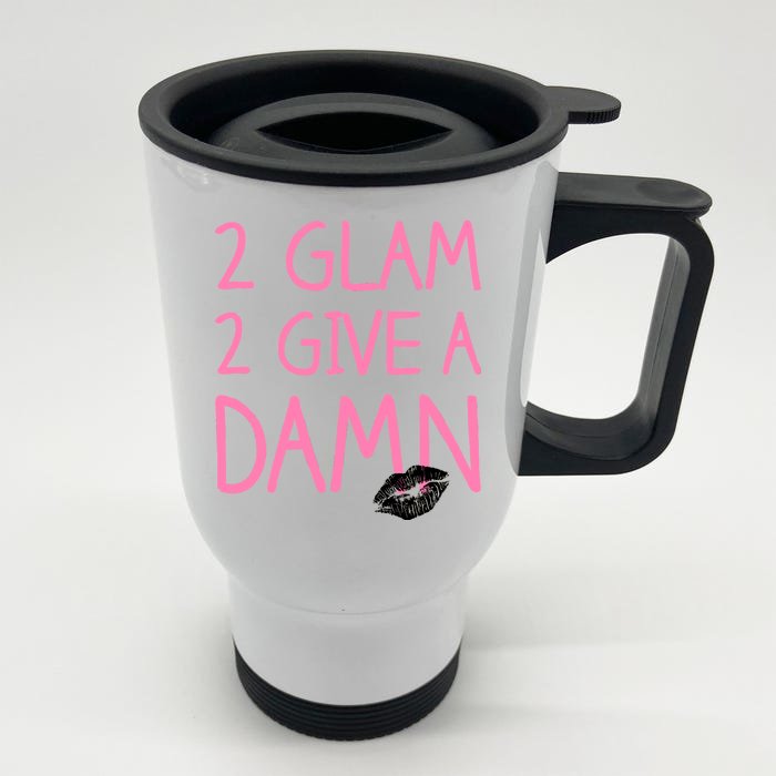 Too Glam To Give A Damn Lipstick Kiss Mark Front & Back Stainless Steel Travel Mug