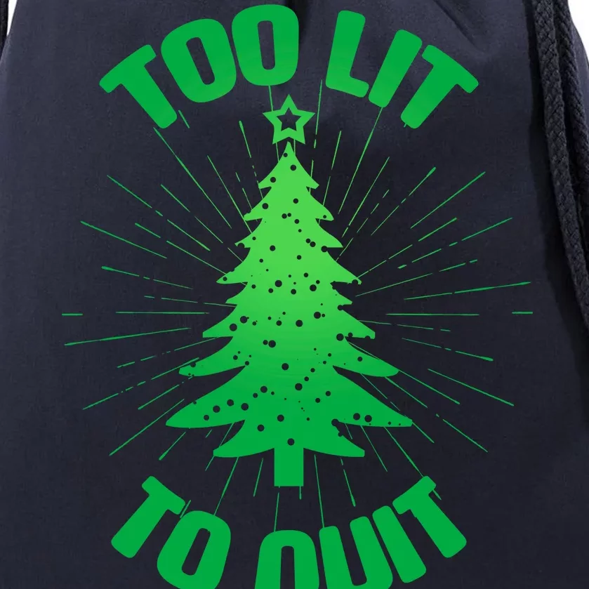 Too Lit Too Quit Funny Christmas Tree Drawstring Bag