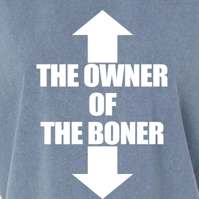 The Owner Of The Boner Garment-Dyed Women's Muscle Tee