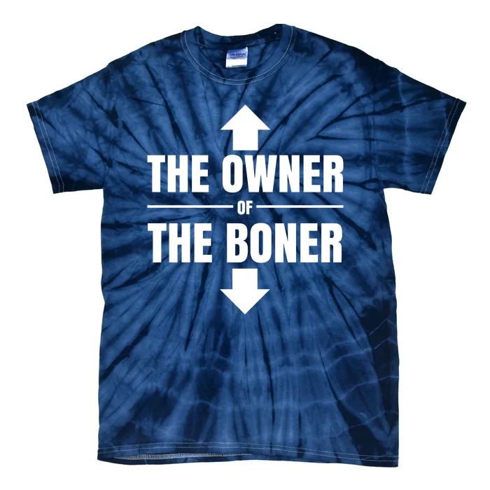 The Owner Of The Boner Funny Tie-Dye T-Shirt