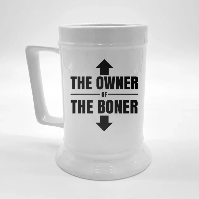 The Owner Of The Boner Funny Front & Back Beer Stein