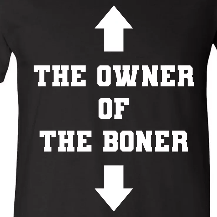 The Owner Of The Boner Funny Humor V-Neck T-Shirt