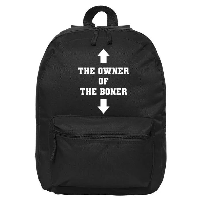 The Owner Of The Boner Funny Humor 16 in Basic Backpack