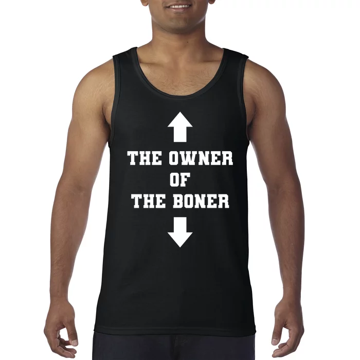 The Owner Of The Boner Funny Humor Tank Top