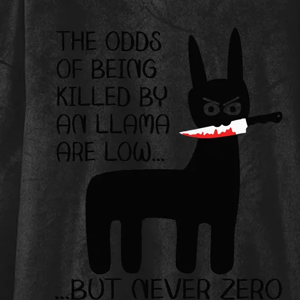 The odds of being killed by an llama are low but never zero Hooded Wearable Blanket