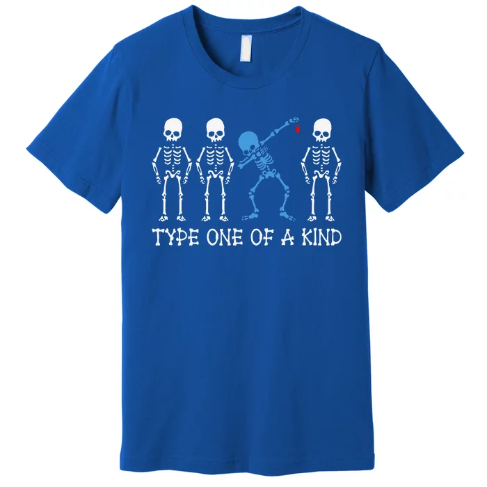 Type One Of A Kind Type 1 Diabetes Awareness Skeleton Premium T-Shirt