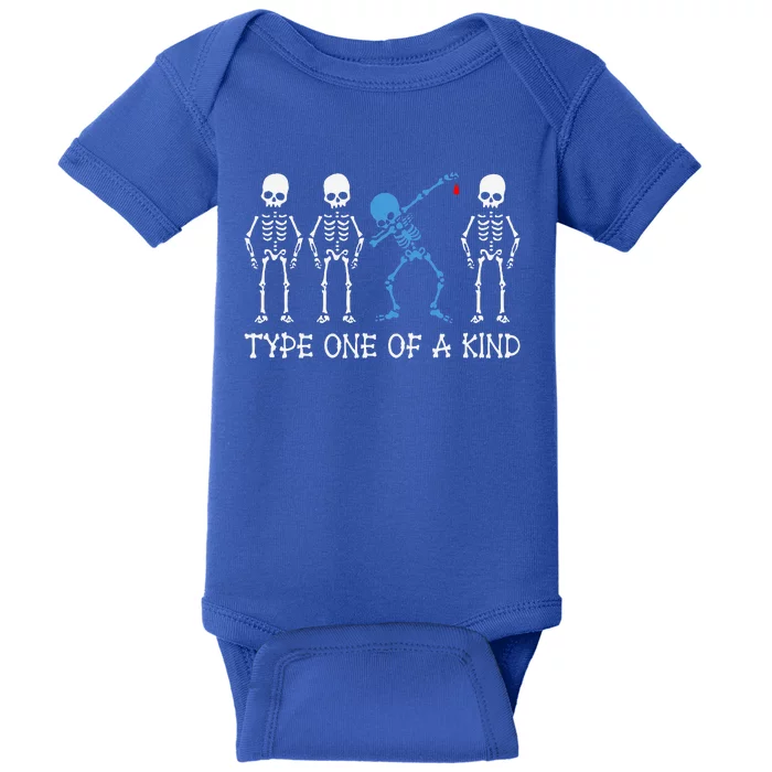 Type One Of A Kind Type 1 Diabetes Awareness Skeleton Baby Bodysuit