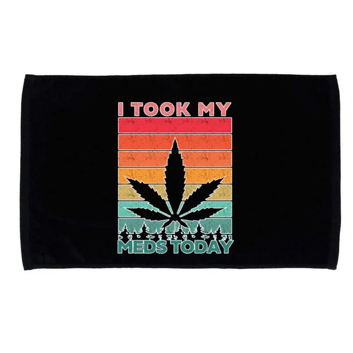 Took My Meds Today Medical Marijuana Microfiber Hand Towel