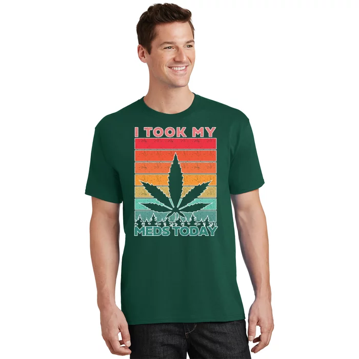 Took My Meds Today Medical Marijuana T-Shirt