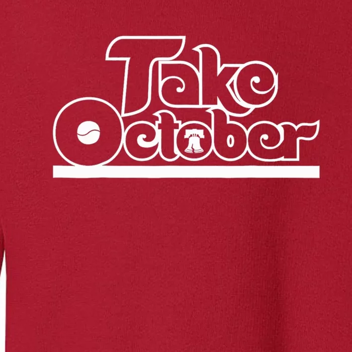 Take October Philadelphia Toddler Sweatshirt