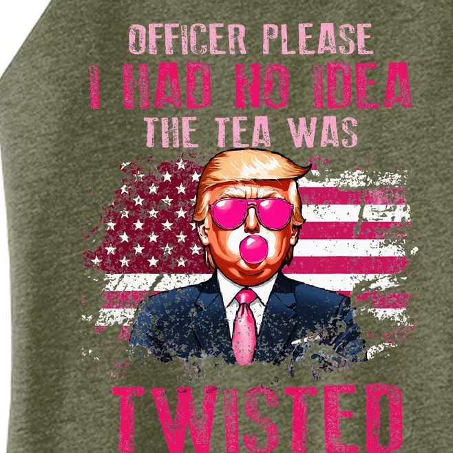 Trump Officer Please I Had No Idea The Tea Was Twisted Women’s Perfect Tri Rocker Tank