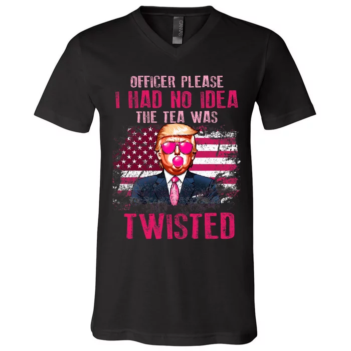 Trump Officer Please I Had No Idea The Tea Was Twisted V-Neck T-Shirt