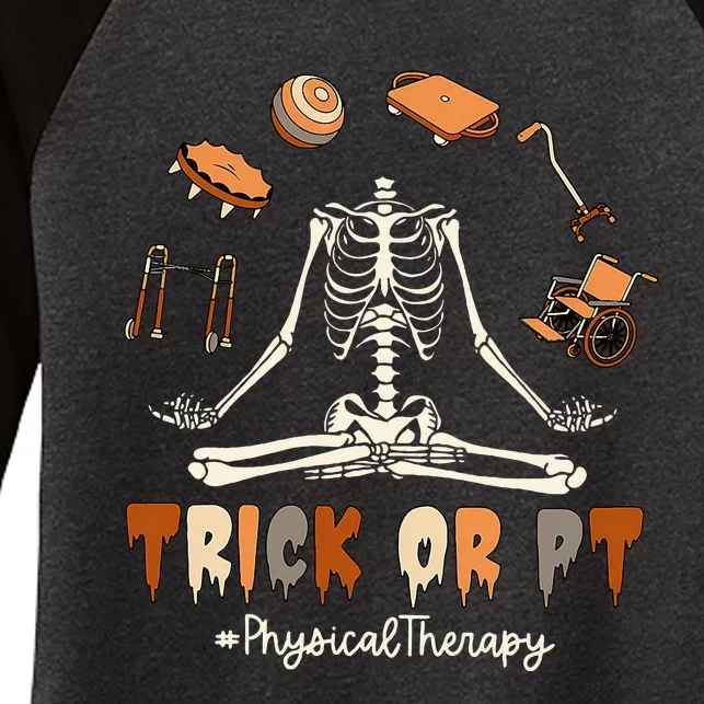 Trick Or PT Physical Therapy Skeleton Halloween Doctor PTA Women's Tri-Blend 3/4-Sleeve Raglan Shirt