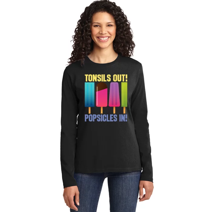 Tonsils Out Popsicles In Tonsillectomy Removal Surgery Ladies Long Sleeve Shirt