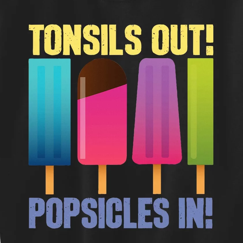 Tonsils Out Popsicles In Tonsillectomy Removal Surgery Kids Sweatshirt