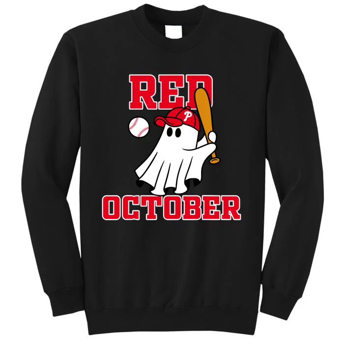 Take October Red October Philadelphia Ghost Baseball Halloween Tall Sweatshirt