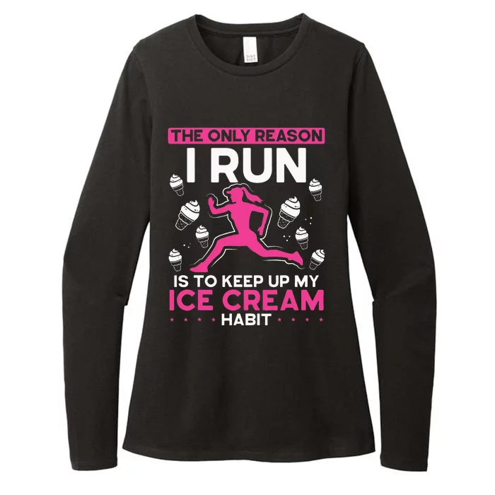 The Only Reason I Run Is To Keep Up My Ice Cream Habit Womens CVC Long Sleeve Shirt