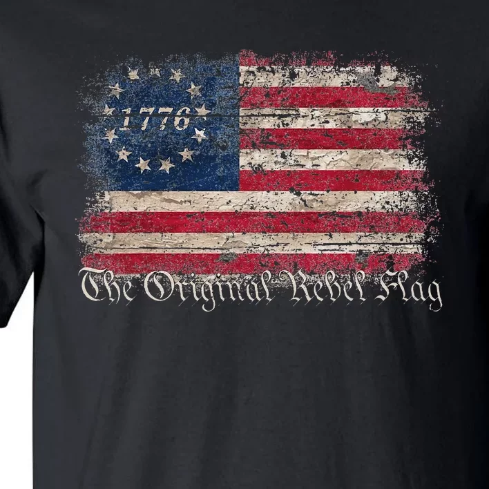 The Original Rebel Flag USA America 1776 US 4th Of July Tall T-Shirt