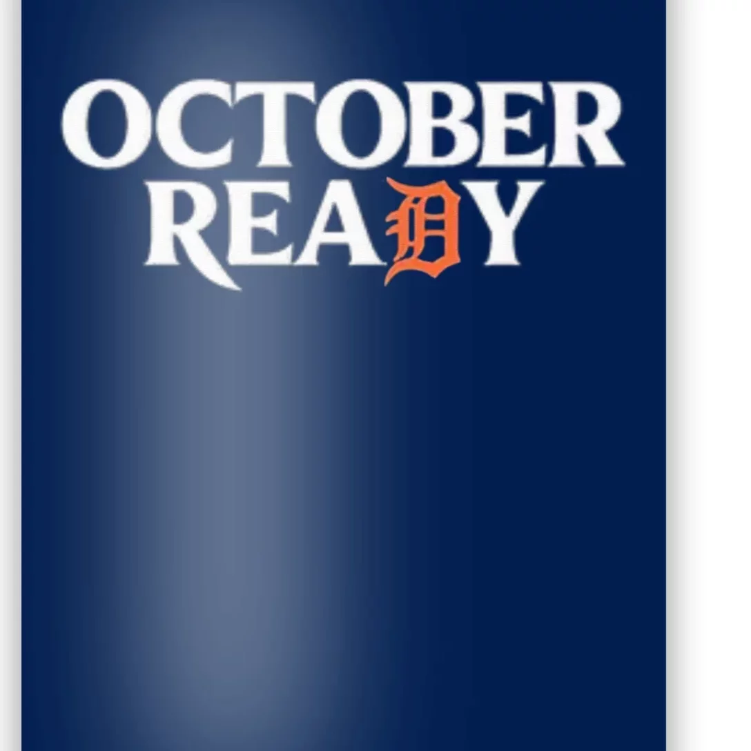 Tigers October Ready October Tiger Letter D Ready Poster