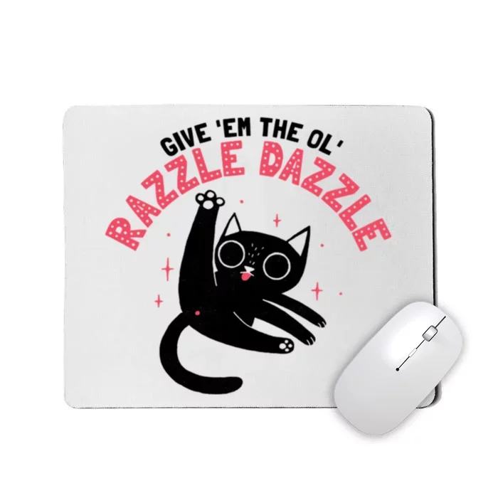 The Ol' Razzle Dazzle Cat Mousepad