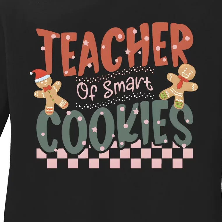 Teacher Of Smart Cookies Christmas Ladies Long Sleeve Shirt