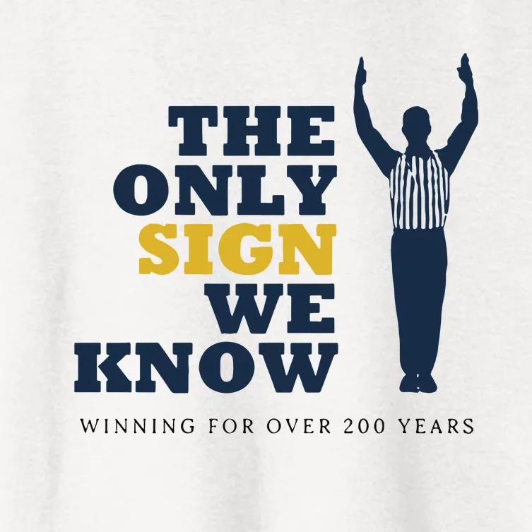 The Only Sign We Know Winning For Over 200 Years Women's Crop Top Tee