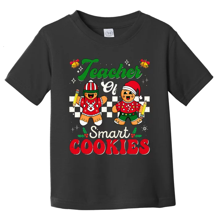 Teacher of Smart Cookies Gingerbread Christmas Teachers Toddler T-Shirt