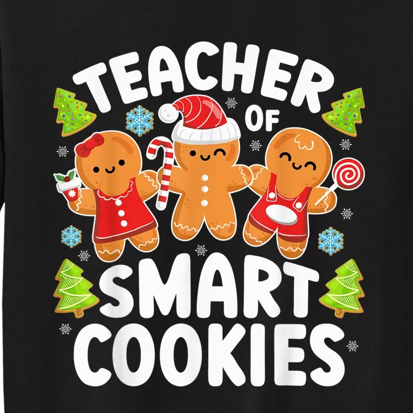 Teacher of Smart Cookies Christmas Cute Gingerbread Cookies Tall Sweatshirt