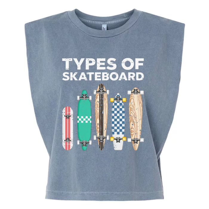 Types of skateboards skateboarding skating Garment-Dyed Women's Muscle Tee