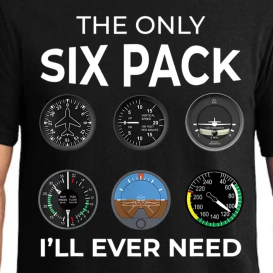 The Only Six Pack ILl Ever Need Pilot Aviation Aviator Pajama Set