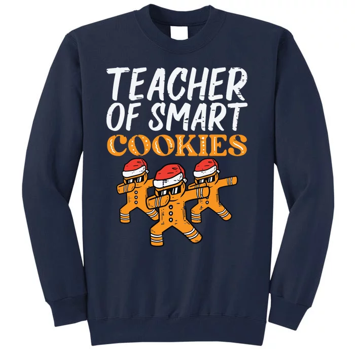 Teacher Of Smart Cookies Teacher Christmas Xmas Women Tall Sweatshirt