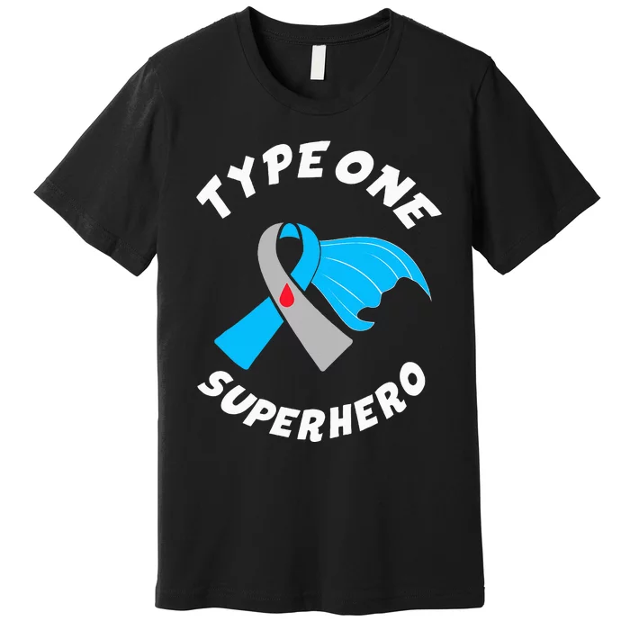 Type One Superhero Type 1 Diabetes Awareness Premium T-Shirt