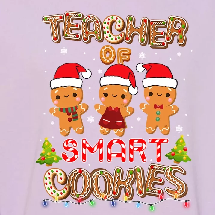 Teacher Of Smart Cookies Christmas Teacher Holiday Gift Garment-Dyed Sweatshirt