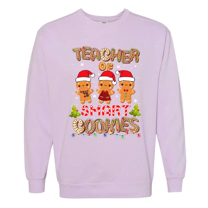 Teacher Of Smart Cookies Christmas Teacher Holiday Gift Garment-Dyed Sweatshirt