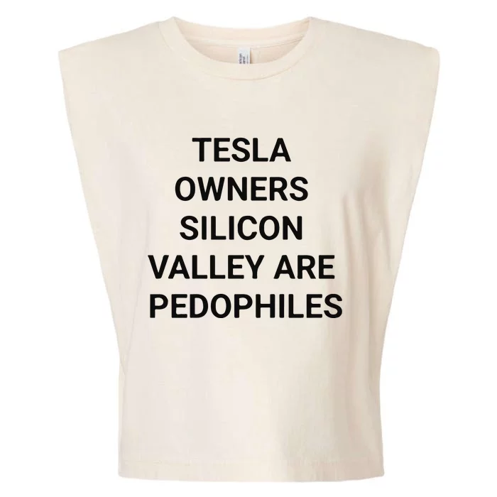 Tesla Owners Silicon Valley Are Pedophiles Garment-Dyed Women's Muscle Tee