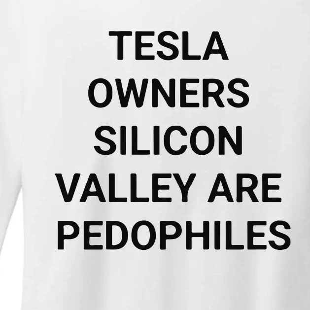 Tesla Owners Silicon Valley Are Pedophiles Womens CVC Long Sleeve Shirt