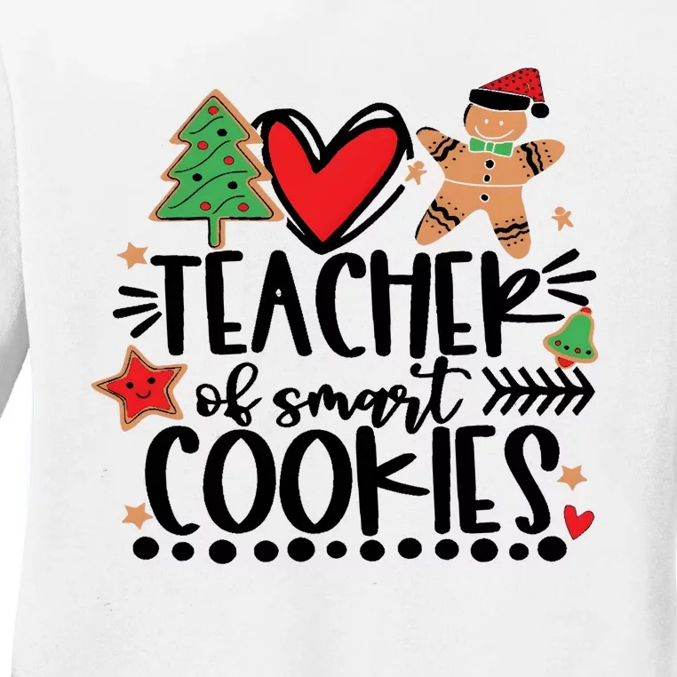 Teacher Of Smart Cookies Christmas Ladies Long Sleeve Shirt