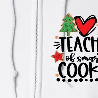 Teacher Of Smart Cookies Christmas Full Zip Hoodie