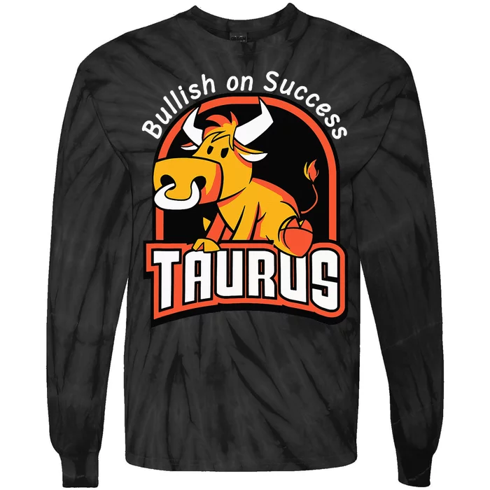 Taurusbullish on success funny affirmation horoscope sign Tie-Dye Long Sleeve Shirt